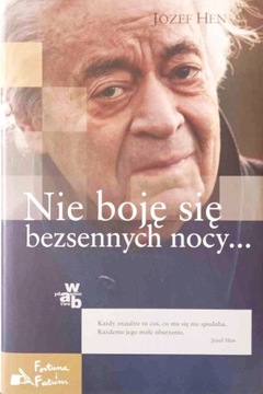 ,,Nie boję się bezsennych nocy'' - Józef Hen