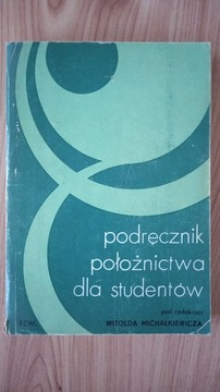 Podręcznik położnictwa dla studentów Michałkiewicz