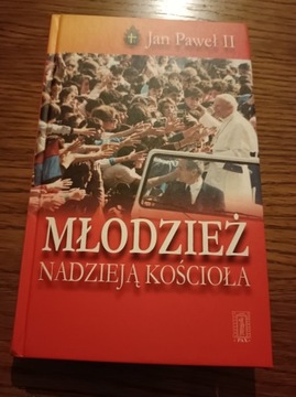 Jan Paweł II- "Młodzież nadzieją Kościoła"