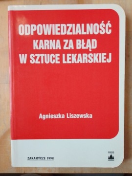 Odpowiedzialność Karna za Błąd w Sztuce lekarskiej