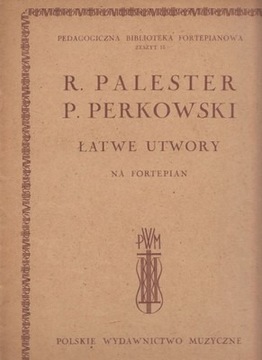 Łatwe utwory na fortepian Perkowski i Palester