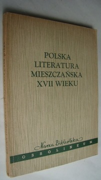Polska literatura mieszczańska XVII wieku.