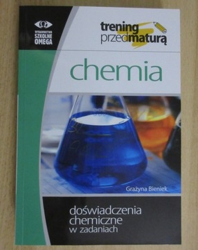 Doświadczenia chemiczne w zadaniach Grażyna Bienie