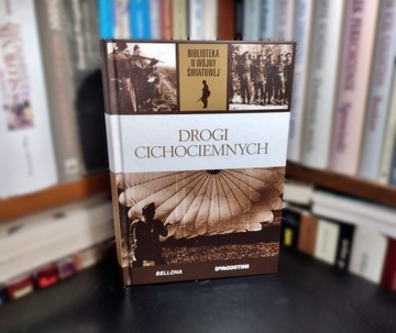 Drogi cichociemnych. Biblioteka II wojny światowej