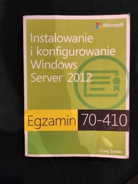 Egzamin 70-410 Instalowanie Windows Server 2012
