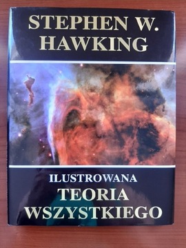 Ilustrowana teoria wszystkiego Stephen W. Hawking