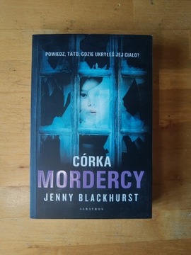 Córka mordercy Jenny Blackhurst Nowa