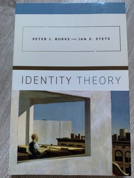 Identity Theory Peter J. Burke, Jan E. Stets
