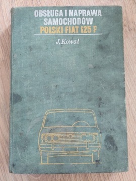 Obsługa i naprawa samochodów polski Fiat 125P