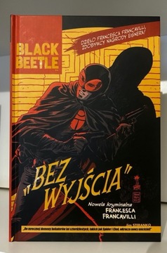 Black Beetle: Bez wyjścia. Wydanie zbiorowe (1-4)