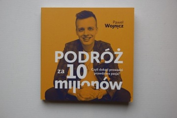 Podróż za 10 milionów Paweł Wojnicz stan BDB