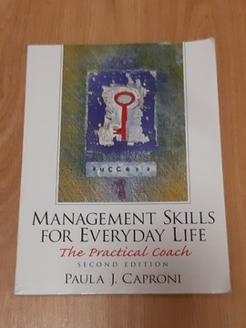 Management Skills For Everyday Life Caproni
