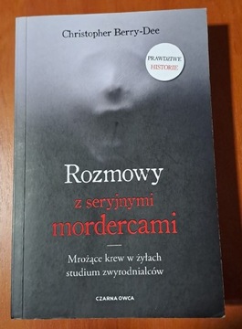 Rozmowy z seryjnymi mordercami - Ch. Berry-Dee