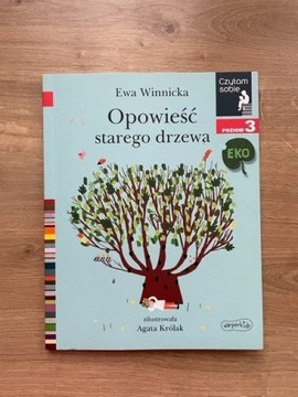 OPOWIEŚĆ STAREGO DRZEWA - Czytam Sobie poziom 3