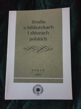 Studia o bibliotekach i zbiorach polskich