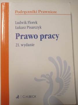 Prawo pracy - Florek Pisarczyk wyd 21 - Wawa 2021