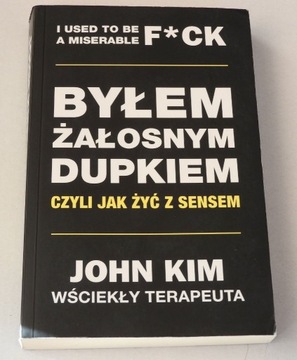 Byłem żałosnym dupkiem czyli jak żyć z sensem John