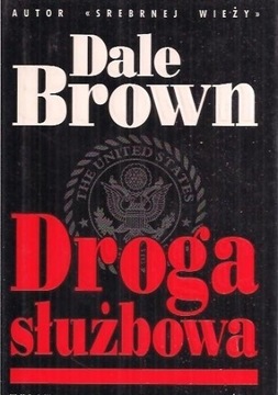 DROGA SŁUŻBOWA - DALE BROWN [brak obwoluty]