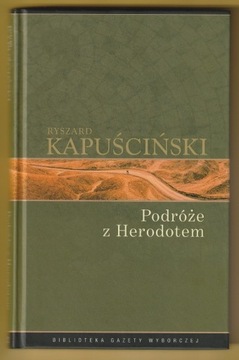 PODRÓŻE Z HERODOTEM - RYSZARD KAPUŚCIŃSKI - 2008