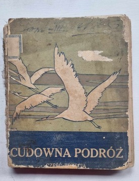 Cudowna podróż  Lagerlof Selma część 2 i 3 1911