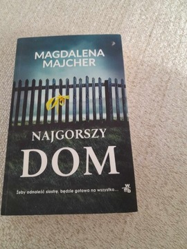 Najgorszy Dom , Magdalena Majcher