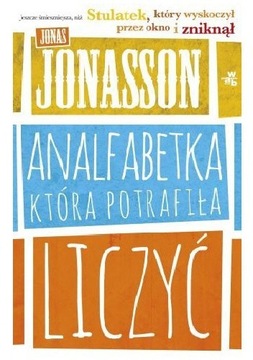 Jonas Jonasson Analfabetka, która potrafiła liczyć