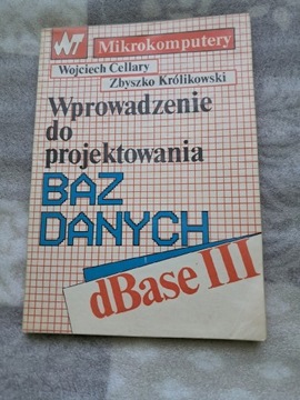 Wprowadzenie do projektowania baz danych W.Cellary