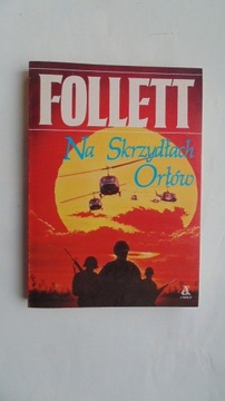 Na skrzydłach orłów - Ken Follett 