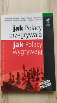 Jak Polacy przegrywają, jak Polacy wygrywają