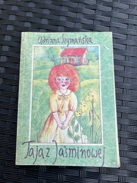 TAJA Z JAŚMINOWEJ - ADRIANA SZYMAŃSKA 