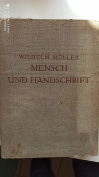 Mensch und Handschrift. Müller, Wilhelm