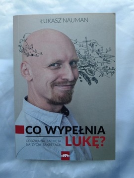 Co wypełnia lukę? Łukasz Nauman 