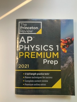 Princeton Review AP Physics 1 Premium Prep 2021