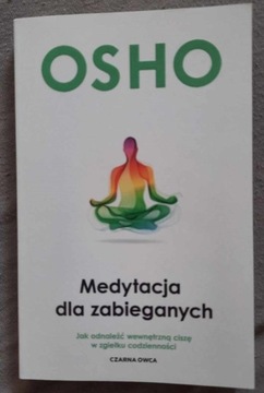 Osho - Medytacja dla zabieganych Tylko przedmiot