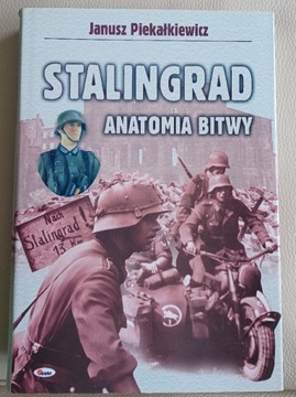 Stalingrad anatomia bitwy - Janusz Piekałkiewicz