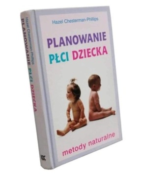 Planowanie Płci Dziecka Hazel Chesterman-Phillips