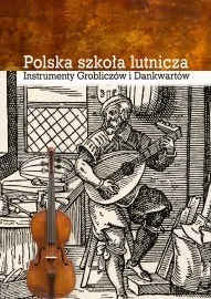 Polska szkoła lutnicza + płyta CD