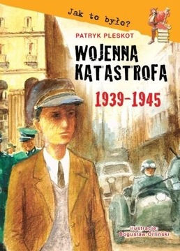 Wojenna katastrofa 1939-1945