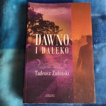 Książka "Dawno i daleko" Tadeusz Zubiński