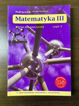 Matematyka III - Wersja dla nauczyciela