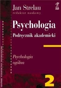 Psychologia tom 2: Psychologia ogólna Jan Strelau
