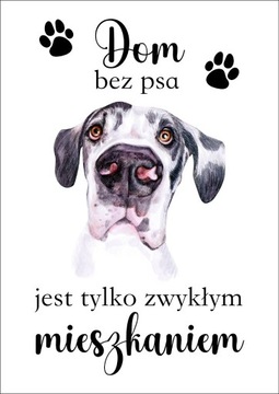 Plakat Dom bez psa jest tylko zwykłym mieszkaniem