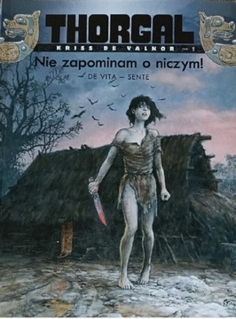 Thorgal Kriss De Valnor Nie Zapominam o niczym 