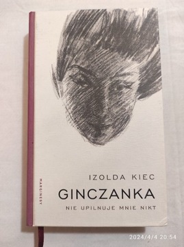 Ginczanka. Nie upilnuje mnie nikt