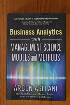 Business Analytics With Management Science Models 