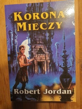 Robert Jordan Korona Mieczy