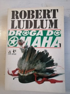 DROGA DO MAHA tom 1 - R. LUDLUM