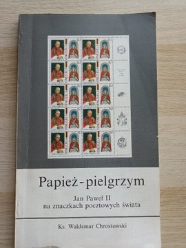 Papież Pielgrzym. Jan Paweł II na znaczkach