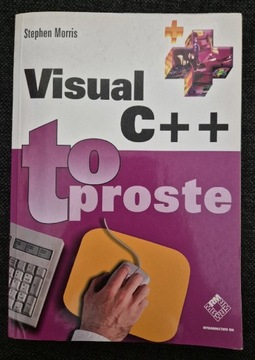 Visual C++ To proste Stephen Morris 