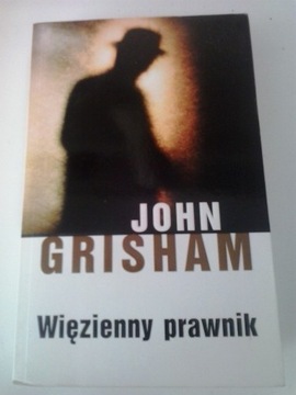 John Grisham "Wiezięnny prawnik"